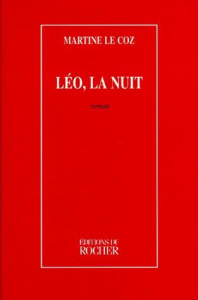 Léo, la nuit - Le Coz Martine