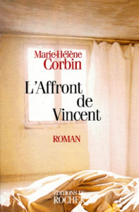 L'affront de Vincent - Corbin Marie-Hélène
