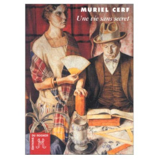 Une vie sans secret - Cerf Muriel
