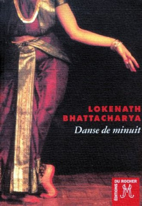 Danse de minuit - Bhattacharya Lokenath