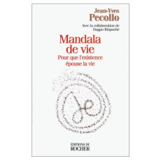 MANDANLA DE VIE. Pour que l'existence épouse la vie - Pecollo Jean-Yves