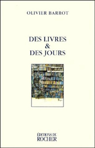 Des livres & des jours - Barrot Olivier