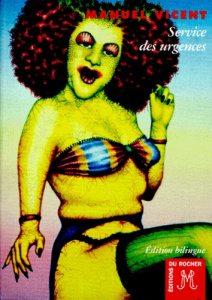 SERVICE DES URGENCES : SERVICIO DE URGENCIA. Edition bilingue français-espagnol - Vicent Manuel