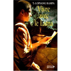 Vivre avec le Lama - Rampa T-Lopsang