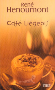 Café liégeois - Hénoumont René
