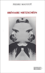 Bréviaire nietzschéen - Maugue Pierre