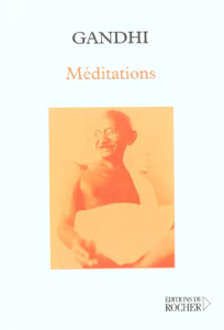 Méditations - GANDHI MAHATMA
