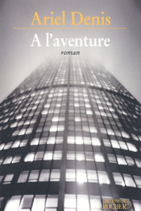 A l'aventure - Denis Ariel