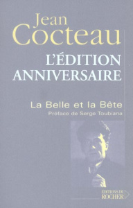 La Belle et la Bête - Cocteau Jean ; Toubiana Serge