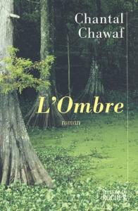L'ombre - Chawaf Chantal