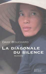 La Diagonale du silence - Bouchard Dany
