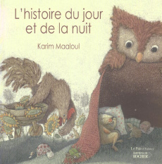 L'histoire du jour et de la nuit - Maaloul Karim