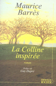 La Colline inspirée - Barrès Maurice