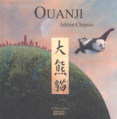 Ouanji. Petit panda - Chapuis Adrien