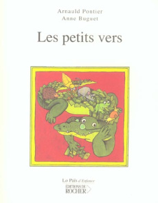 Les petits vers - Pontier Arnauld ; Buguet Anne