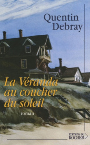 La Véranda au coucher du soleil - Debray Quentin