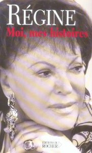 Moi, mes histoires - REGINE/PONS