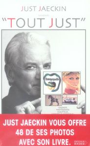 Tout Just. Souvenirs - Jaeckin Just ; Labro Philippe