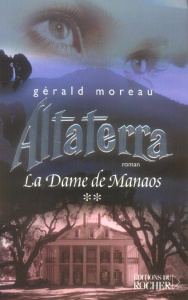 La Dame de Manaos Tome : Altaterra - Moreau Gérald