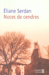 NOCES DE CENDRES - SERDAN ELIANE