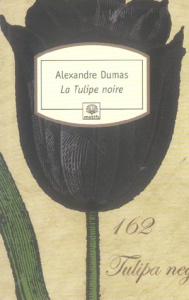 La Tulipe noire - Dumas Alexandre
