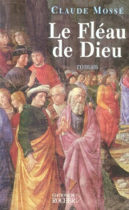 Le Fléau de Dieu - Mossé Claude