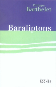 Baraliptons - Barthelet Philippe