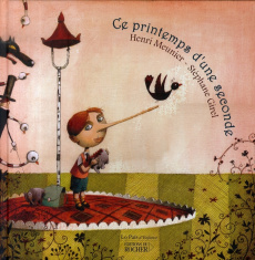 Ce printemps d'une seconde - Meunier Henri - Girel Stéphane