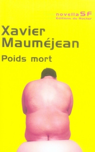 Poids mort - Mauméjean Xavier