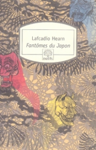 Fantômes du Japon - Hearn Lafcadio ; Logé Marc
