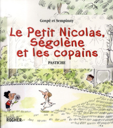 Le Petit Nicolas, Ségolène et les copains - GOSPE/SEMPINNY