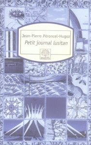 Petit journal lusitan - Péroncel-Hugoz Jean-Pierre