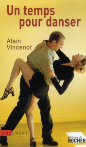 Un temps pour danser - Vincenot Alain