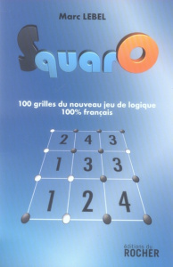 SquarO. Le nouveau jeu de logique français - Lebel Marc