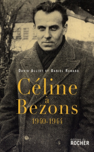 Céline à Bezons. 1940-1944 - Renard Daniel ; Alliot David