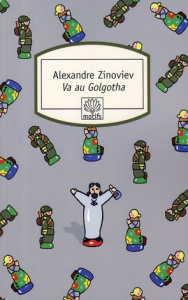 Va au Golgotha - Zinov'ev Aleksandr Aleksandrovic ; Coldefy-Faucard