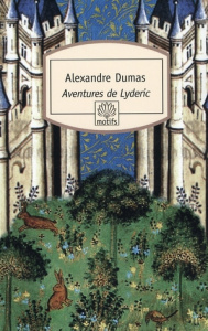 Aventures de Lyderic. Suivi de Les Deux Frères - Dumas Alexandre