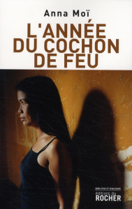 L'année du cochon de feu - Moï Anna