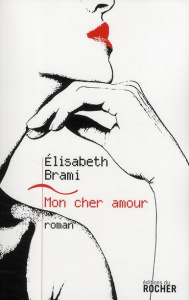 Mon cher amour - Brami Elisabeth