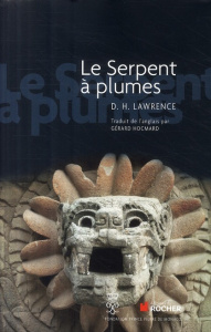 Le Serpent à plumes - Lawrence David Herbert ; Hocmard Gérard