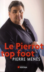 Le Pierrot top foot - Ménès Pierre
