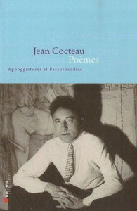 Poèmes. Appoggiatures et Paraprosodies - Cocteau Jean