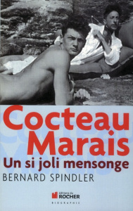 Cocteau-Marais. Un si joli mensonge - Spindler Bernard