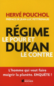 Régime Dukan, le pour et le contre - Pouchol Hervé ; Petitrenaud Jean-Luc ; Sauval Gwen