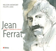 Jean Ferrat - Monfort Nelson ; Lorin Philippe