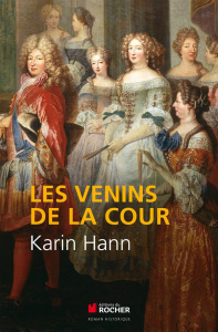 Les venins de la Cour - Hann Karin