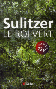 Le roi vert - Sulitzer Paul-Loup