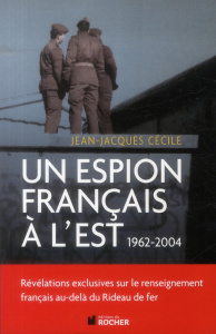 Un espion français à l'Est - Cécile Jean-Jacques