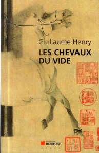 Les chevaux du vide - Henry Guillaume