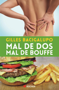 Mal de dos, mal de bouffe - Bacigalupo Gilles ; Guillain France